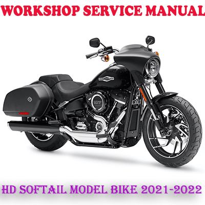HARLEY DAVIDSON SOFTAIL MODEL BIKE 2021-2022 WORKSHOP SERVICE REPAIR MANUAL (PDF DOWNLOAD)