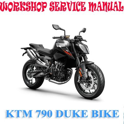 KTM 790 DUKE 2018-2019 BIKE WORKSHOP SERVICE REPAIR MANUAL PDF DOWNLOAD
