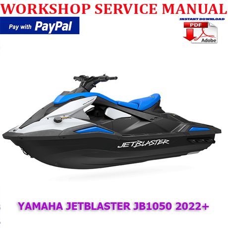YAMAHA JETBLASTER JB1050 WAVERUNNER 2022+ WORKSHOP SERVICE REPAIR MANUAL (INSTANT DOWNLOAD)