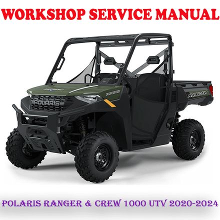 POLARIS RANGER &amp; CREW 1000 UTV 2020-2024 WORKSHOP SERVICE REPAIR MANUAL (PDF DOWNLOAD)