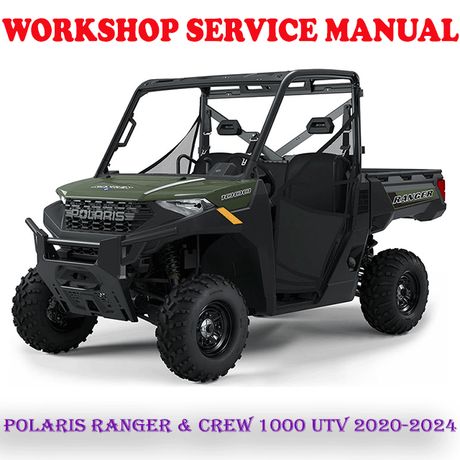 POLARIS RANGER &amp; CREW 1000 UTV 2020-2024 WORKSHOP SERVICE REPAIR MANUAL (PDF DOWNLOAD)