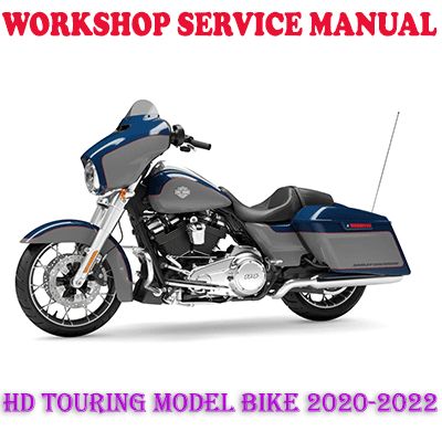 HARLEY DAVIDSON TOURING MODEL BIKE 2020-2022 WORKSHOP SERVICE REPAIR MANUAL (PDF DOWNLOAD)