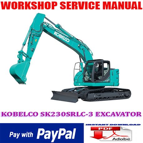 KOBELCO SK230SRLC-3 HYDRAULIC EXCAVATOR WORKSHOP SERVICE REPAIR MANUAL (INSTANT DOWNLOAD)