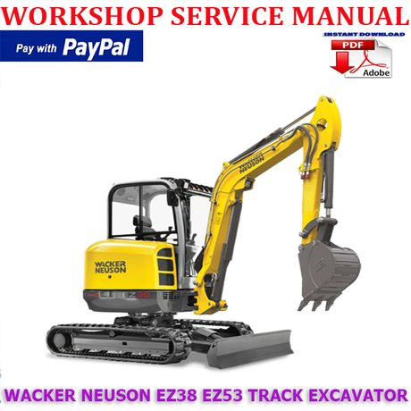 WACKER NEUSON EZ38 EZ53 TRACK EXCAVATOR SERVICE REPAIR MANUAL (INSTANT DOWNLOAD)