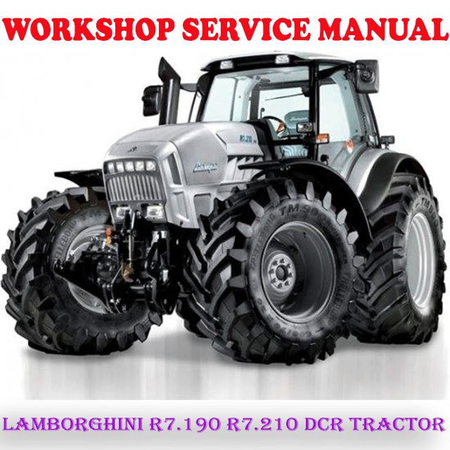 LAMBORGHINI R7.190 R7.210 DCR TRACTOR WORKSHOP SERVICE REPAIR MANUAL