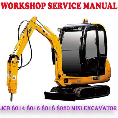 JCB 8014 8016 8018 8020 MINI EXCAVATOR WORKSHOP SERVICE REPAIR MANUAL (PDF DOWNLOAD)