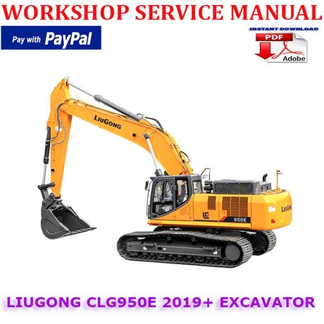 LIUGONG CLG950E 2019+ HYDRAULIC EXCAVATOR WORKSHOP SERVICE REPAIR MANUAL (INSTANT DOWNLOAD)