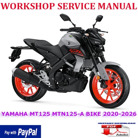 YAMAHA MT125 MTN125-A BIKE 2020-2026 WORKSHOP SERVICE REPAIR MANUAL (INSTANT DOWNLOAD)