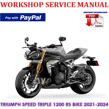 TRIUMPH SPEED TRIPLE 1200 RS BIKE 2021-2024 WORKSHOP SERVICE REPAIR MANUAL (INSTANT DOWNLOAD)