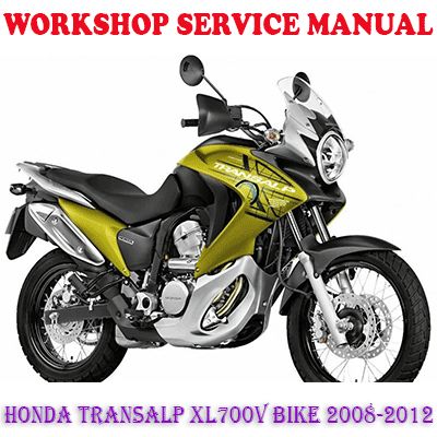 HONDA TRANSALP XL700V BIKE 2008-2012 WORKSHOP SERVICE REPAIR MANUAL (PDF DOWNLOAD)