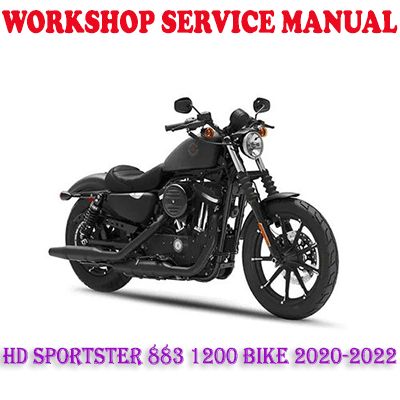 HARLEY DAVIDSON SPORTSTER 883 1200 BIKE 2020-2022 WORKSHOP SERVICE REPAIR MANUAL (PDF DOWNLOAD)