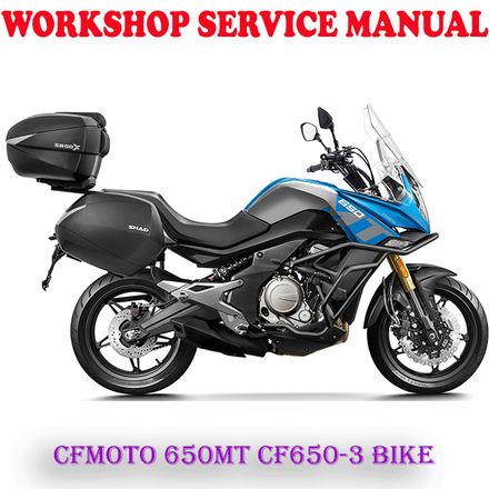 CFMOTO 650MT CF MOTO CF650-3 BIKE WORKSHOP SERVICE REPAIR MANUAL (PDF DOWNLOAD)