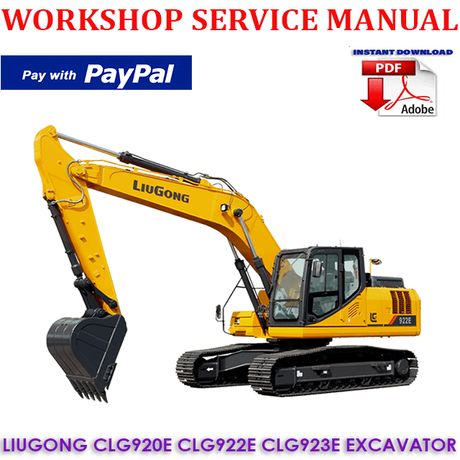 LIUGONG CLG920E CLG922E CLG923E HYDRAULIC EXCAVATOR WORKSHOP SERVICE REPAIR MANUAL (INSTANT DOWNLOAD