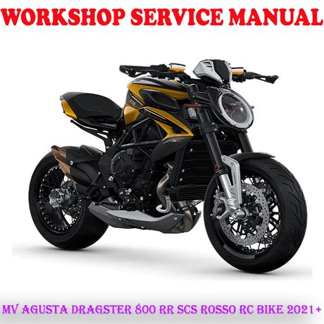 MV AGUSTA DRAGSTER 800 RR SCS ROSSO RC BIKE 2021+ WORKSHOP SERVICE REPAIR MANUAL (PDF DOWNLOAD)
