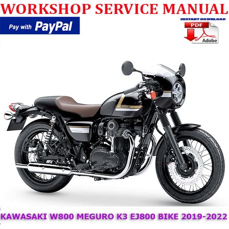 KAWASAKI W800 MEGURO K3 EJ800 BIKE 2019-2022 WORKSHOP SERVICE REPAIR MANUAL (INSTANT DOWNLOAD)