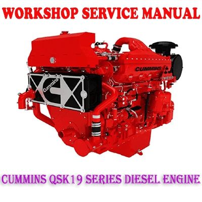 CUMMINS QSK19 SERIES DIESEL ENGINE WORKSHOP SERVICE REPAIR MANUAL PDF DOWNLOAD