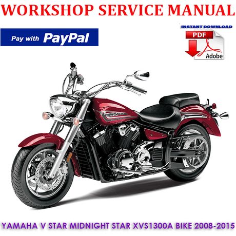 YAMAHA V STAR MIDNIGHT STAR XVS1300A BIKE 2008-2015 WORKSHOP SERVICE REPAIR MANUAL (INSTANT DOWNLOAD