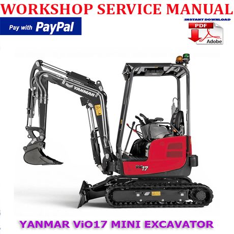 YANMAR ViO17 ViO 17 MINI EXCAVATOR WORKSHOP SERVICE REPAIR MANUAL (INSTANT DOWNLOAD)