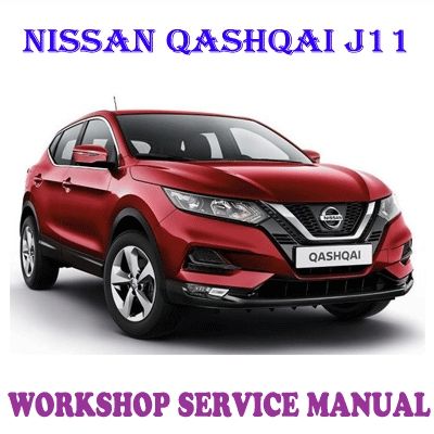 NISSAN QASHQAI J11 SERIES 2014-2017 WORKSHOP SERVICE REPAIR MANUAL PDF DOWNLOAD