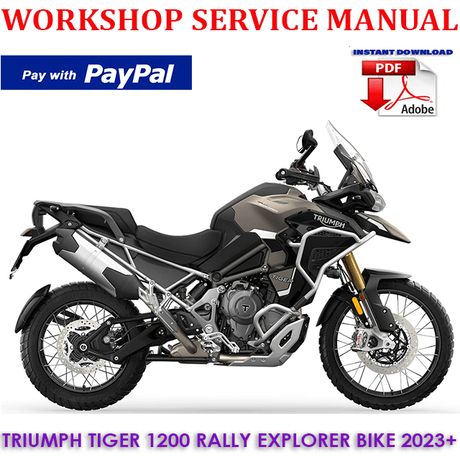 TRIUMPH TIGER 1200 RALLY EXPLORER BIKE 2023+ WORKSHOP SERVICE REPAIR MANUAL (INSTANT DOWNLOAD)