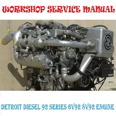 DETROIT DIESEL 92 SERIES 6V92 8V92 ENGINE WORKSHOP SERVICE REPAIR MANUAL PDF DOWNLOAD