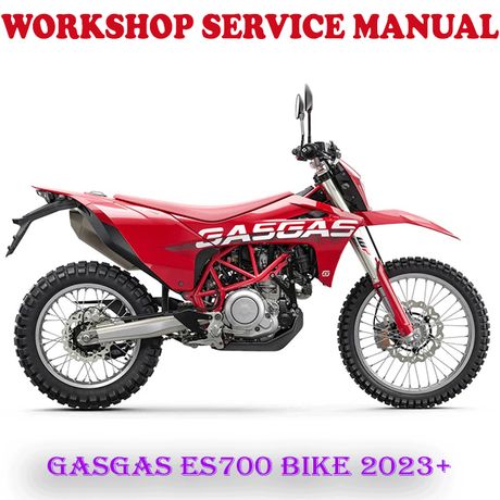 GASGAS ES700 GAS GAS ES 700 BIKE 2023 ONWARD WORKSHOP SERVICE REPAIR MANUAL (PDF DOWNLOAD)