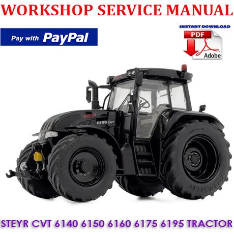 STEYR CVT 6140 6150 6160 6175 6195 TRACTOR WORKSHOP SERVICE REPAIR MANUAL (INSTANT DOWNLOAD)