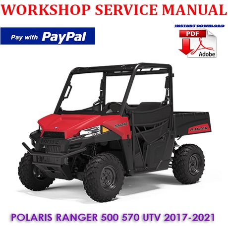 POLARIS RANGER 500 570 SERIES UTV 2017-2021 WORKSHOP SERVICE REPAIR MANUAL (INSTANT DOWNLOAD)