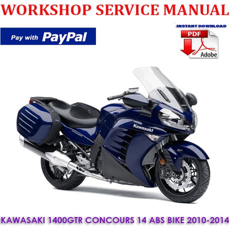 KAWASAKI 1400GTR CONCOURS 14 ABS BIKE 2010-2014 WORKSHOP SERVICE REPAIR MANUAL (INSTANT DOWNLOAD)