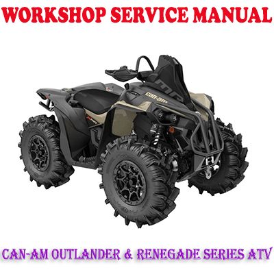 CAN-AM OUTLANDER &amp; RENEGADE SERIES ATV 2020-2022 WORKSHOP SERVICE REPAIR MANUAL (PDF DOWNLOAD)