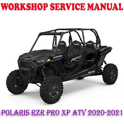 POLARIS RZR PRO XP ATV 2020-2021 WORKSHOP SERVICE REPAIR MANUAL (PDF DOWNLOAD)