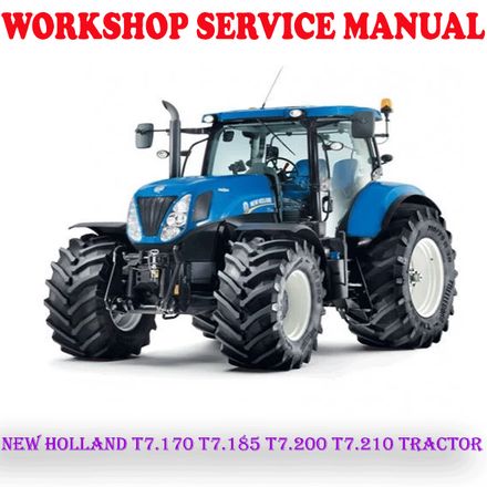 NEW HOLLAND T7.170 T7.185 T7.200 T7.210 TRACTOR WORKSHOP SERVICE REPAIR MANUAL (PDF DOWNLOAD)