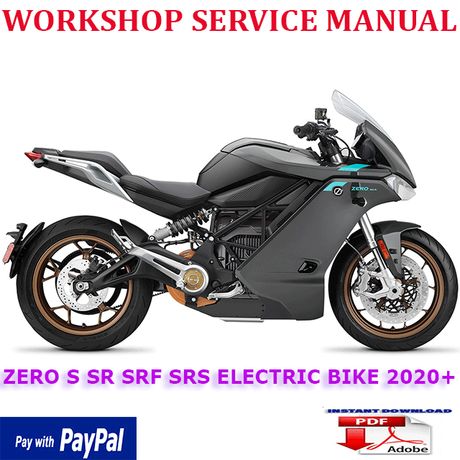 ZERO S SR SRF SRS ELECTRIC BIKE 2020 ONWARD SERVICE REPAIR MANUAL (INSTANT DOWNLOAD)