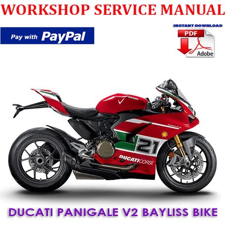 DUCATI PANIGALE V2 BAYLISS BIKE WORKSHOP SERVICE REPAIR MANUAL (INSTANT DOWNLOAD)