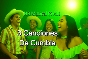 3 CANCIONES DE CUMBIA.