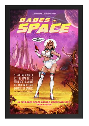 FRAMED "Babes in SPACE!" Poster