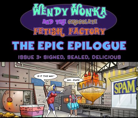 Pre-Order for Wendy Wonka Epic Epilogue #3: Signed, Sealed, Delicious