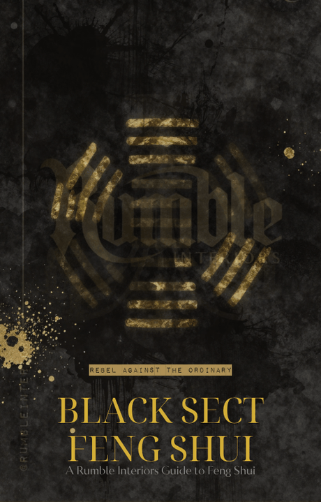 Black Sect Feng Shui with Rumble Interiors