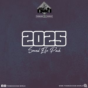 2025 SOUND EFFECTS PACK 