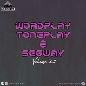 WORDPLAY, TONEPLAY &amp; SEGWAY 2.0