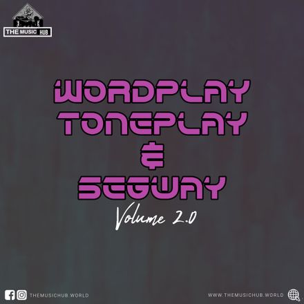 WORDPLAY, TONEPLAY &amp; SEGWAY 2.0