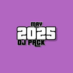 2025 DJ PACK [MAY]