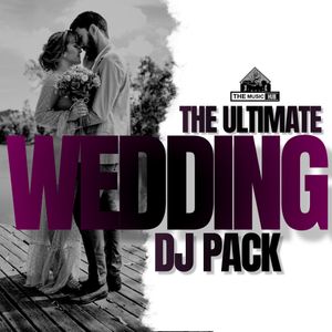 THE ULTIMATE WEDDING DJ PACK 