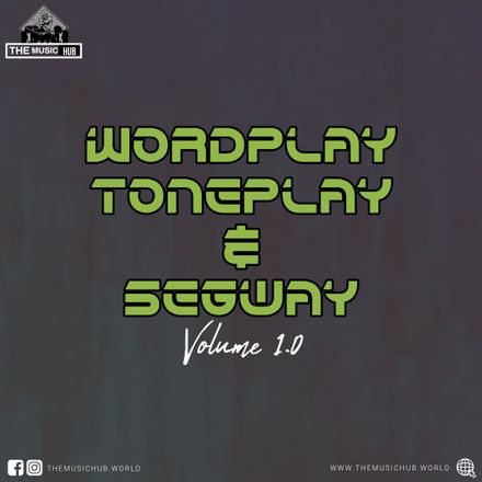 WORDPLAY, TONEPLAY &amp; SEGWAY 1.0