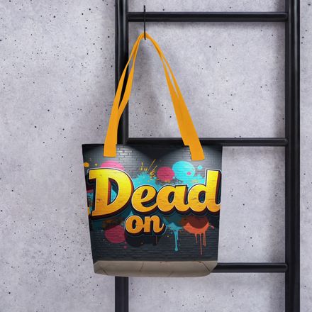 &quot;Dead On&quot; Positive Slang Tote Bag
