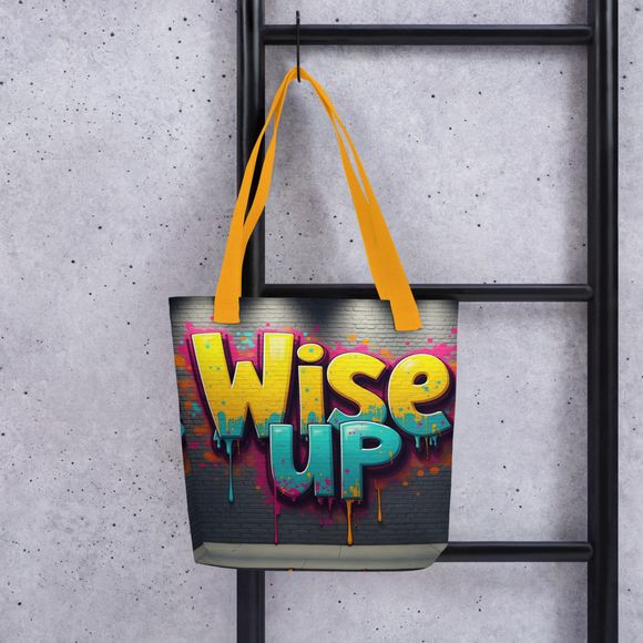 &quot;Wise Up&quot; Get Real Slang Tote Bag