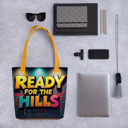 &quot;Ready For The Hills&quot; Stress Slang Tote Bag 