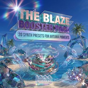 The Blaze Booster Pack - 20 Synth Presets For Arturia Pigments 7 and Analog Lab 