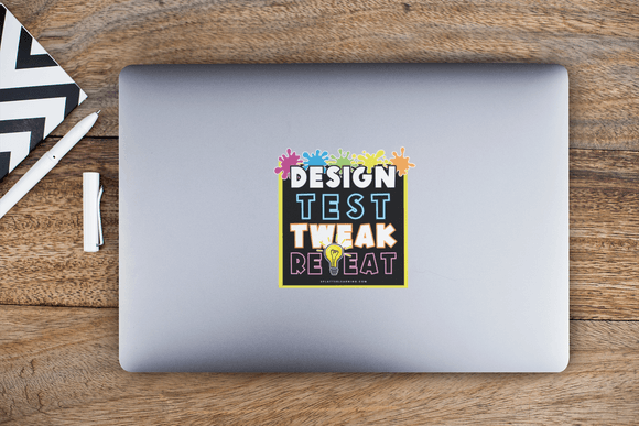STEAM Sticker | 3x3&quot; Kiss Cut | &quot;Design, Test, Tweak, Repeat&quot; | Splatter Learning