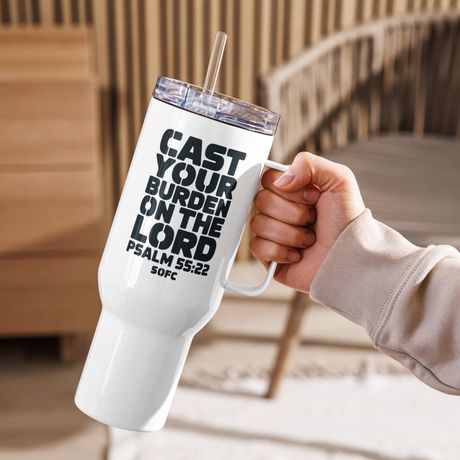 Cast your burden on the lord Psalm 55:22 – 40 oz Travel Mug